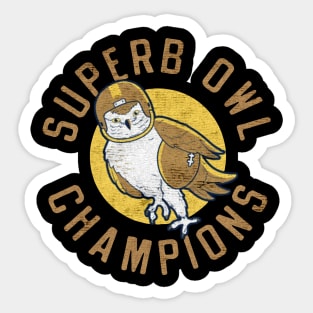 Superb Owl champions Sticker